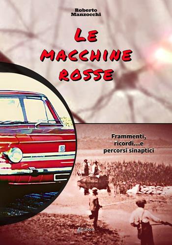 Le macchine rosse - Roberto Manzocchi - Libro EBS Print 2022 | Libraccio.it