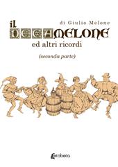 Il Decamelone. Ed altri ricordi. Vol. 2