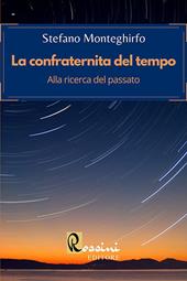 La confraternita del tempo. Alla ricerca del passato