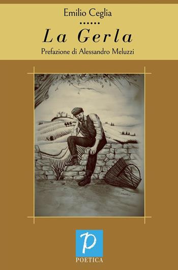 La gerla - Emilio Ceglia - Libro Rossini Editore 2021, Poetica | Libraccio.it