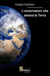 L'osservatore che amava la Terra