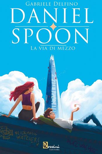 Daniel Spoon. La via di mezzo - Gabriele Delfino - Libro Rossini Editore 2022, Narrativa Rossini | Libraccio.it