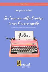 Se c'era una volta l'amore, io non l'avevo capito