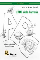 L'ABC della fattoria. Ediz. illustrata