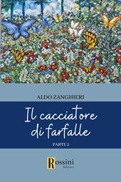 Il cacciatore di farfalle. Vol. 2