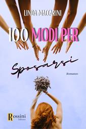 Cento modi per sposarsi