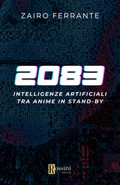 Intelligenze artificiali. Tra anime in standby