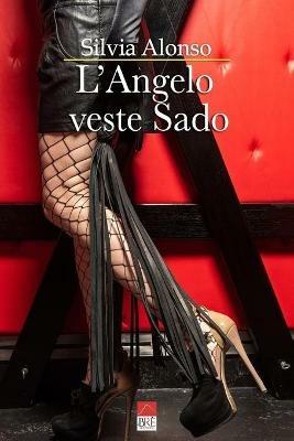 L'angelo veste Sado - Silvia Alonso - Libro Brè 2021 | Libraccio.it