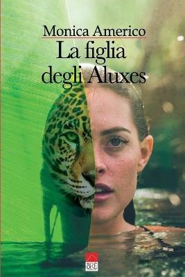 La figlia degli Aluxes - Monica Americo - Libro Brè 2021 | Libraccio.it
