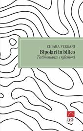 Bipolari in bilico. Testimonianze e riflessioni