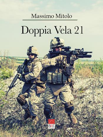 Doppia vela 21 - Massimo Mitolo - Libro Brè 2022 | Libraccio.it