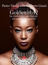 Goldsmith42. La trasformazione digitale nel mondo del gioiello