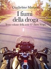 I fiumi della droga. O' sbirro Vespa