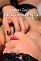 Cosa voglio di più - Agnese Gaglio - Libro Brè 2023 | Libraccio.it