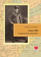 Classe 1911. I sogni devono attendere - Martina Longhin - Libro Brè 2023, Narrativa | Libraccio.it