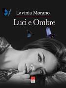 Luci e ombre - Lavinia Morano - Libro Brè 2023 | Libraccio.it