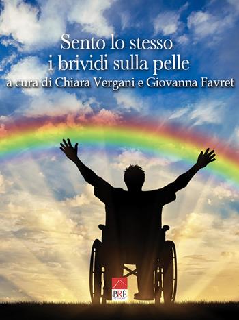 Sento lo stesso i brividi sulla pelle  - Libro Brè 2023 | Libraccio.it