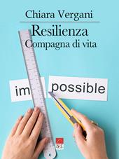 Resilienza. Compagna di vita