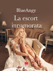 La escort innamorata