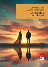 Metamorfosi per la libertà