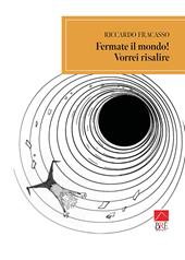 Fermate il mondo! Vorrei risalire