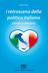 I retroscena della politica italiana (intrighi e collusioni)