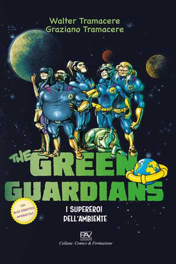 I supereroi dell'ambiente. The green guardians - Graziano Tramacere, Walter Tramacere - Libro Pav Edizioni 2021 | Libraccio.it