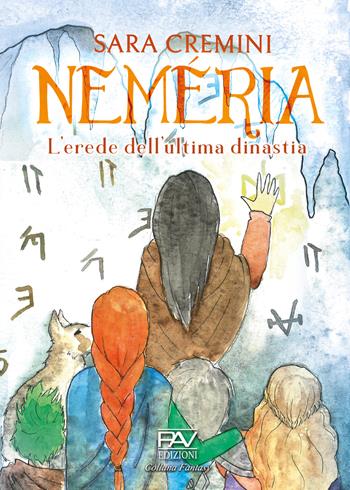 L' erede dell'ultima dinastia. Neméria - Sara Cremini - Libro Pav Edizioni 2021, Fantasy | Libraccio.it