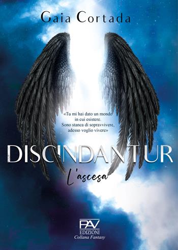 Discindantur. L'ascesa - Gaia Cortada - Libro Pav Edizioni 2022, Fantasy | Libraccio.it