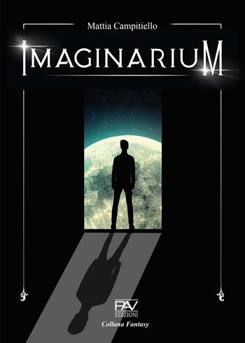 Imaginarium - Mattia Campitiello - Libro Pav Edizioni 2022, Fantasy | Libraccio.it