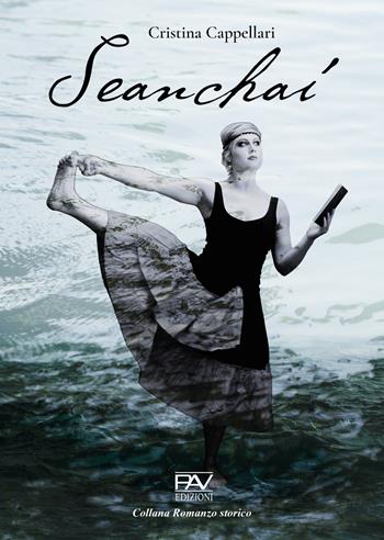 Seanchaí - Cristina Cappellari - Libro Pav Edizioni 2022, Romanzo storico | Libraccio.it