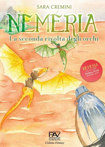 La seconda rivolta degli orchi. Neméria - Sara Cremini - Libro Pav Edizioni 2022 | Libraccio.it