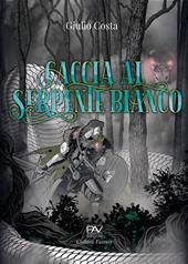 Caccia al serpente bianco