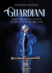 Guardiani. Veritas laborat saepe, exstinguitur numquam