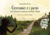 Geronimo e i pirati all’assalto delle pepite verdi