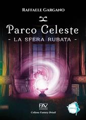 Parco Celeste. La sfera rubata