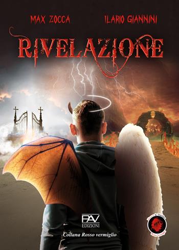 Rivelazione - Max Zocca, Ilario Giannini - Libro Pav Edizioni 2024, Rosso vermiglio | Libraccio.it