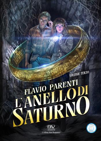 L'anello di Saturno. Vol. 3 - Flavio Parenti - Libro Pav Edizioni 2024 | Libraccio.it