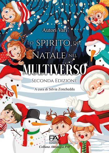 Lo spirito del Natale nel multiverso  - Libro Pav Edizioni 2024, Antologia | Libraccio.it