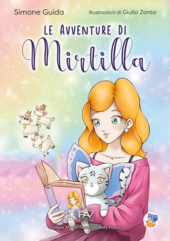 Le avventure di Mirtilla - Simone Guida - Libro Pav Edizioni 2025, Mondo incantato | Libraccio.it
