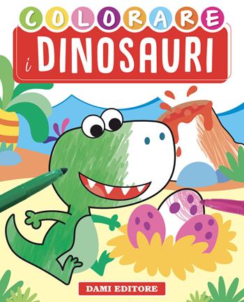 I dinosauri. Ediz. a colori - Deborah Forni - Libro Dami Editore 2021, Colora | Libraccio.it