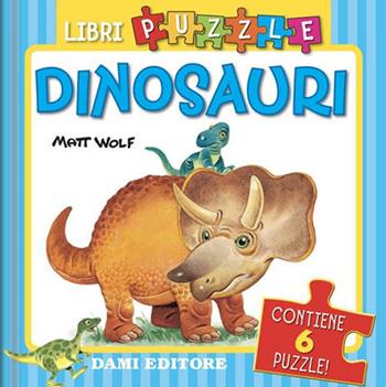 Dinosauri. Ediz. illustrata - Peter Holeinone - Libro Dami Editore 2021, Libri puzzle | Libraccio.it