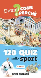 120 quiz sullo sport. Ediz. a spirale