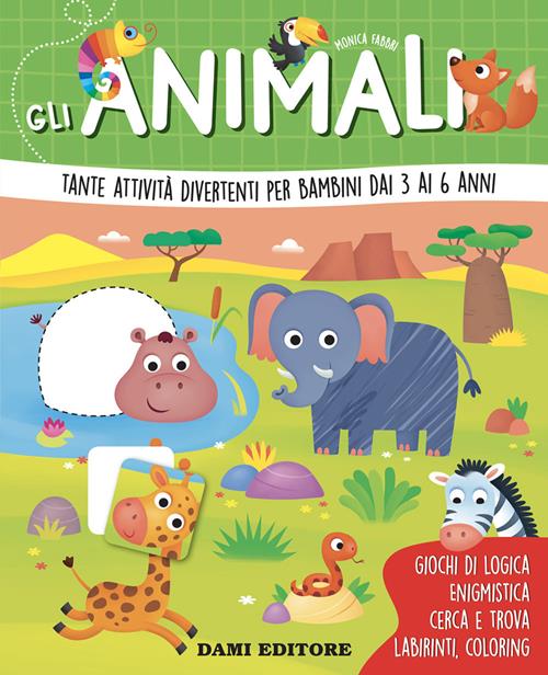 Gli animali. Tante attività divertenti per bambini dai 3 ai 6 anni. Ediz. a  colori - Monica