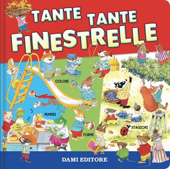 Tante tante finestrelle. Ediz. a colori - Tony Wolf - Libro Dami Editore 2021, I libri finestrelle | Libraccio.it