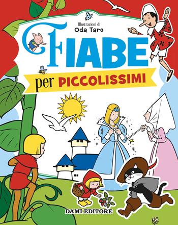 Fiabe per piccolissimi. Ediz. a colori  - Libro Dami Editore 2022, Magic Price | Libraccio.it