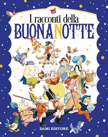 I racconti della buonanotte. Ediz. a colori - Clementina Coppini, Silvia D'Achille - Libro Dami Editore 2022, Magic Price | Libraccio.it