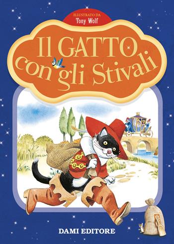 Il gatto con gli stivali. Prime storie da leggere. Ediz. a colori  - Libro Dami Editore 2022 | Libraccio.it