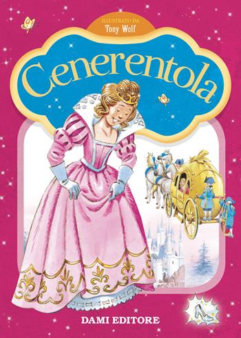 Cenerentola. Prime storie da leggere. Ediz. a colori  - Libro Dami Editore 2022 | Libraccio.it