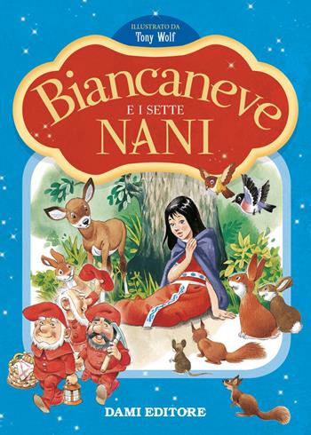 Biancaneve e i sette nani. Prime storie da leggere. Ediz. a colori  - Libro Dami Editore 2022 | Libraccio.it